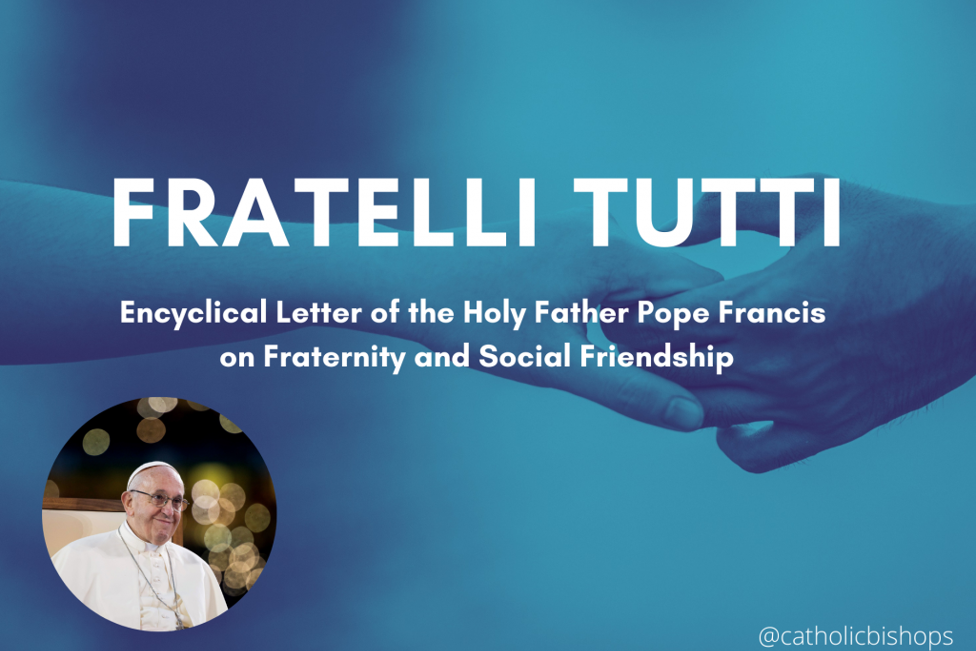 Introduction to 'Fratelli tutti'; encyclical from Pope Francis